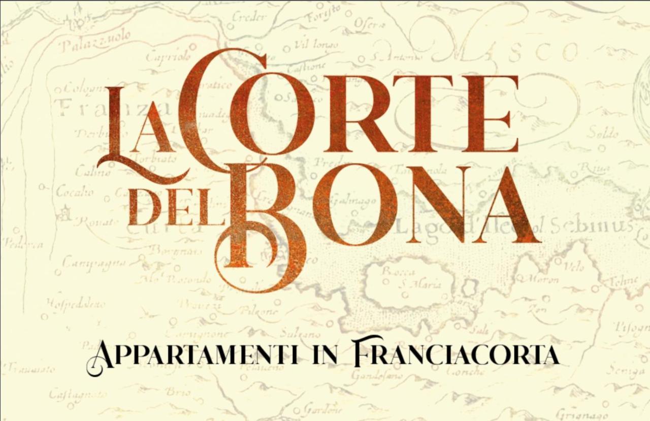 Апартаменти La Corte Del Bona - Vicino Alle Cantine E A Circa 15 Minuti Dal Lago Di Iseo - Ербуско Екстер'єр фото